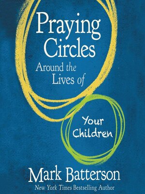 cover image of Praying Circles Around the Lives of Your Children